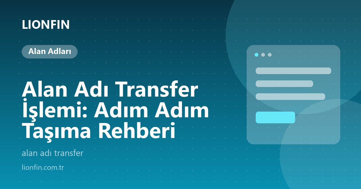 Alan Adı Transfer İşlemi: Adım Adım Taşıma Rehberi