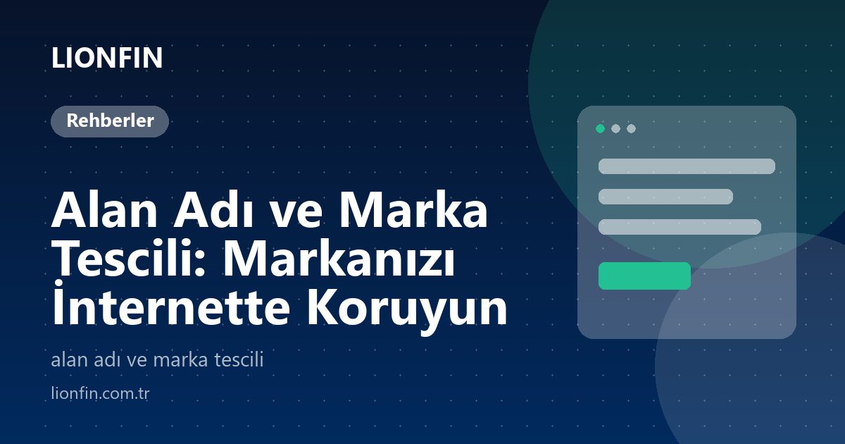 Alan Adı ve Marka Tescili: Markanızı İnternette Koruyun