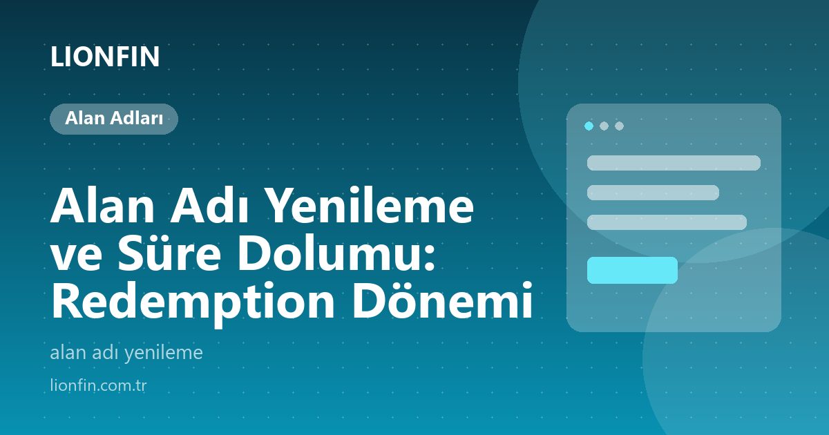 Alan Adı Yenileme ve Süre Dolumu: Redemption Dönemi