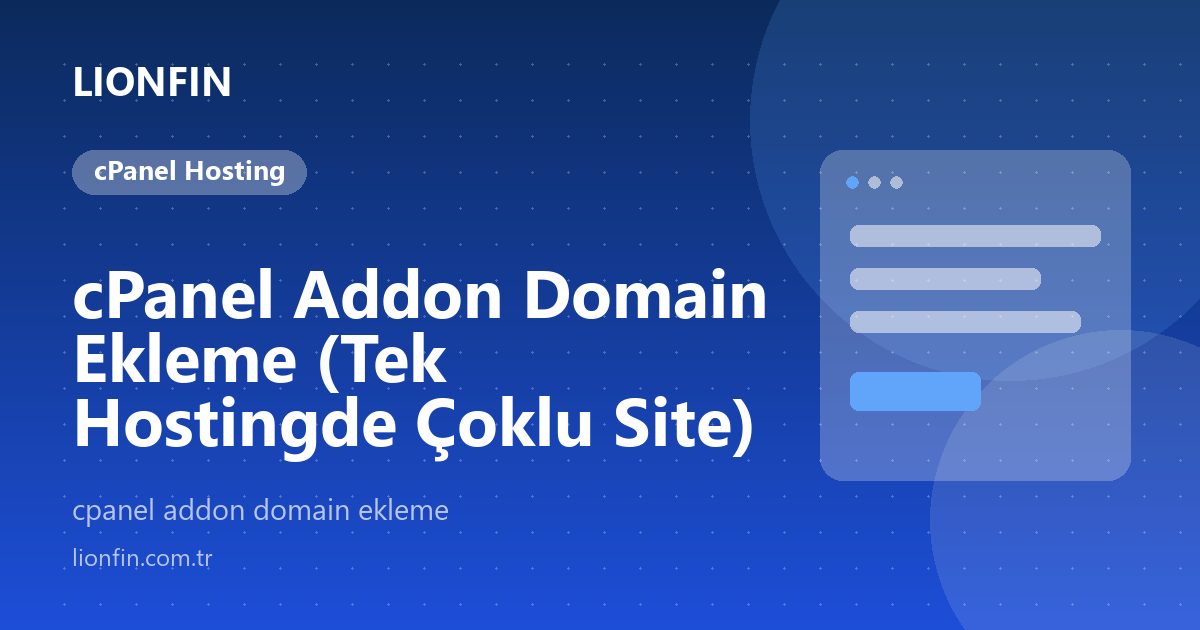 cPanel Addon Domain Ekleme (Tek Hostingde Çoklu Site)