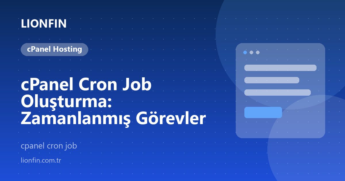 cPanel Cron Job Oluşturma: Zamanlanmış Görevler