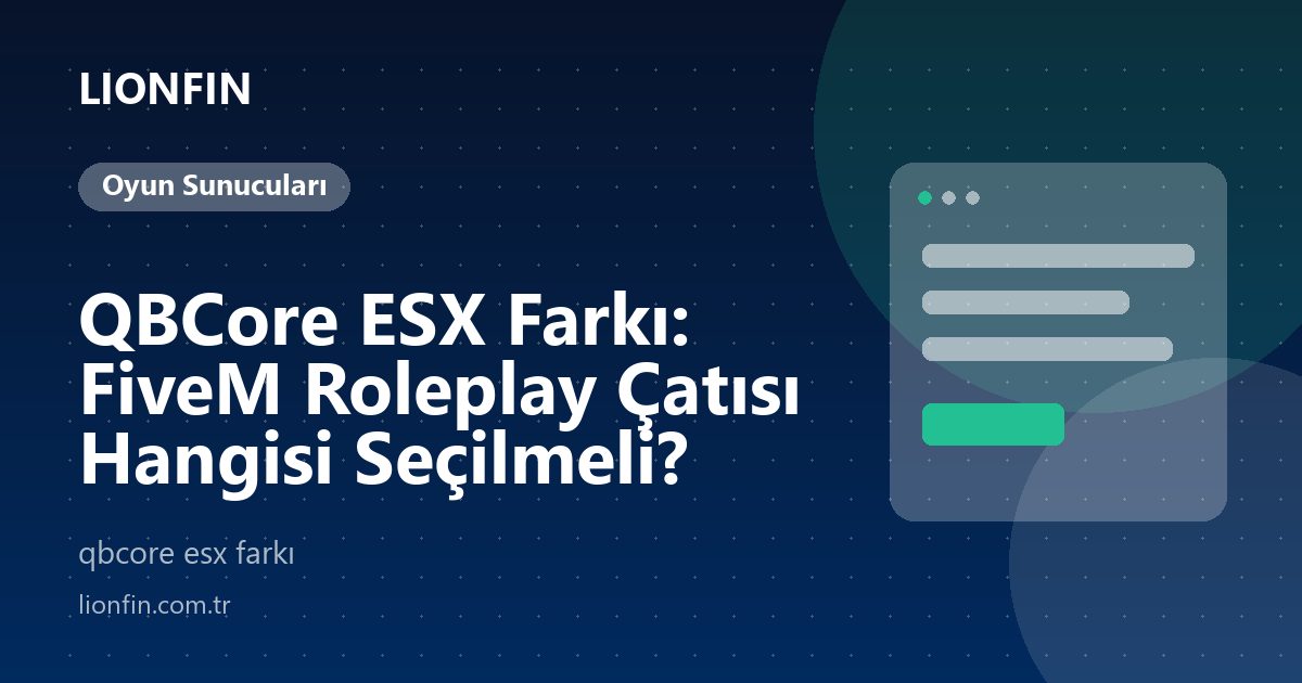 QBCore ESX Farkı: FiveM Roleplay Çatısı Hangisi Seçilmeli?