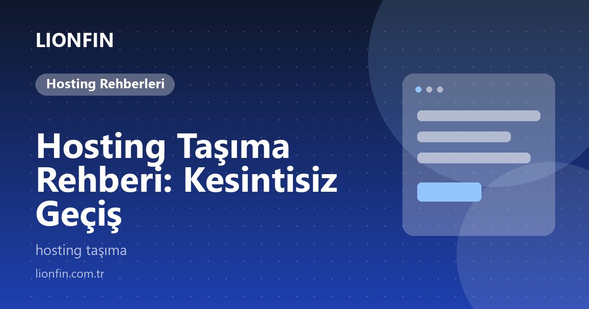 Hosting Taşıma Rehberi: Kesintisiz Geçiş
