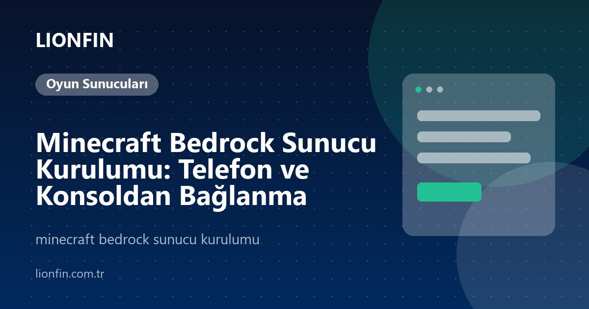 Minecraft Bedrock Sunucu Kurulumu: Telefon ve Konsoldan Bağlanma