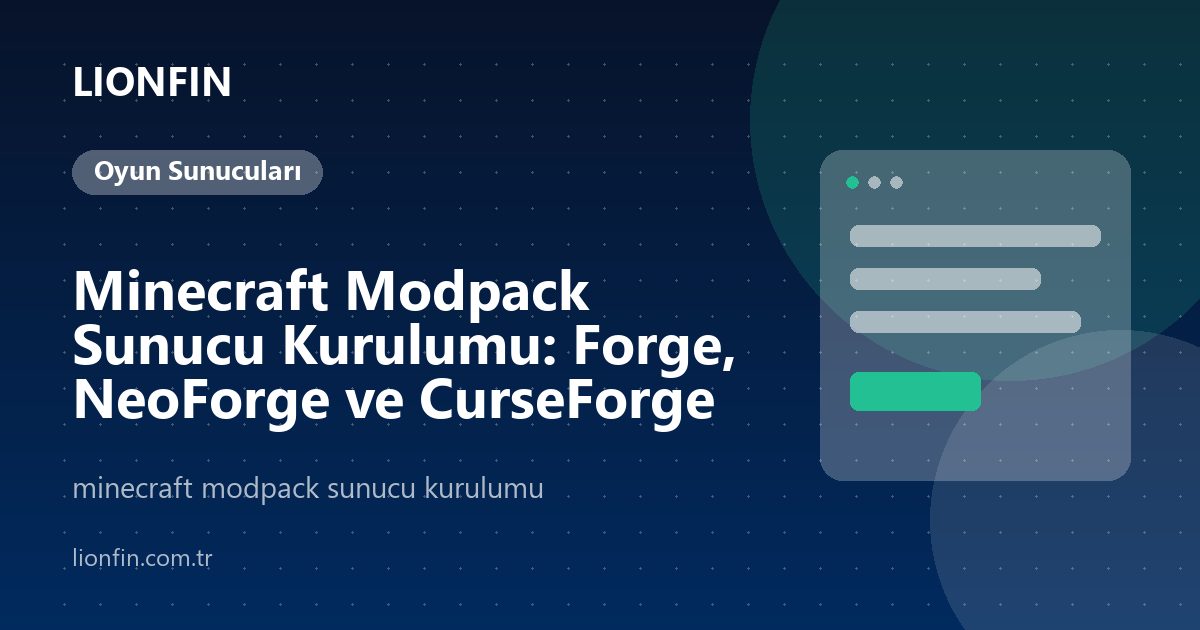 Minecraft Modpack Sunucu Kurulumu: Forge, NeoForge ve CurseForge