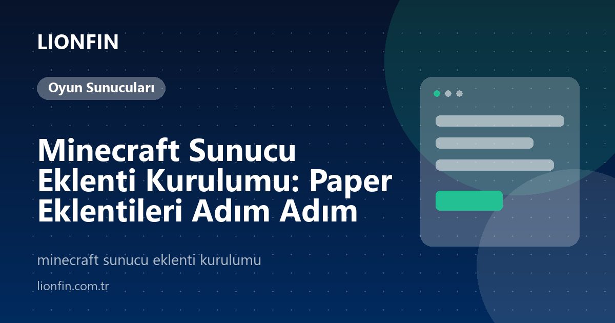 Minecraft Sunucu Eklenti Kurulumu: Paper Eklentileri Adım Adım