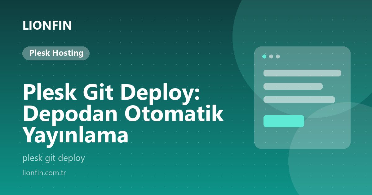 Plesk Git Deploy: Depodan Otomatik Yayınlama