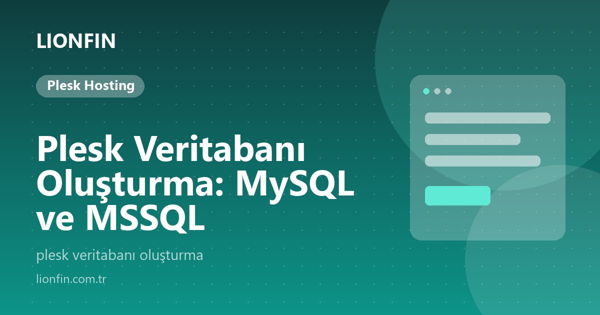 Plesk Veritabanı Oluşturma: MySQL ve MSSQL