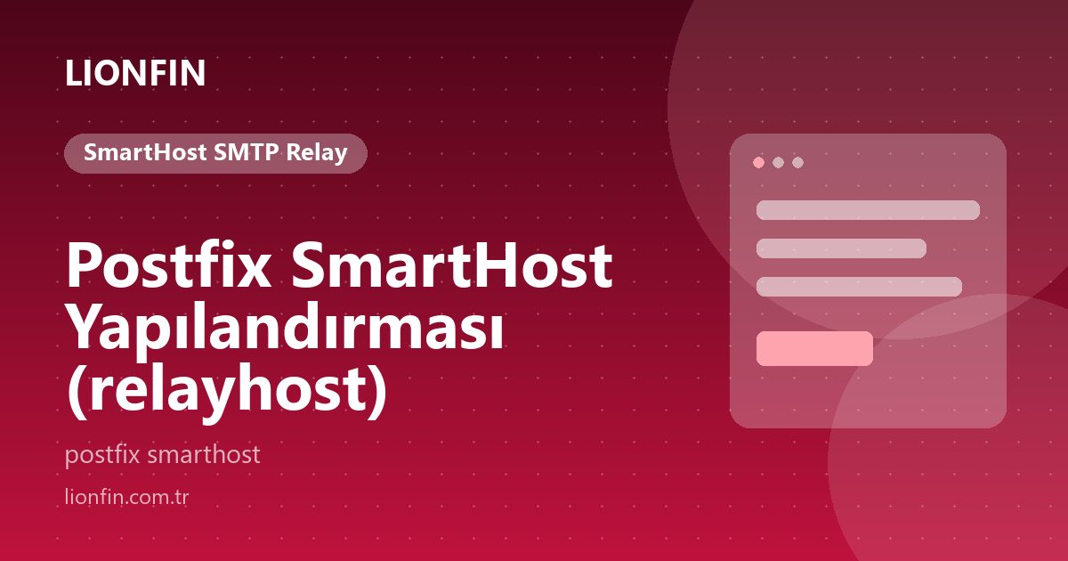 Postfix SmartHost Yapılandırması (relayhost)