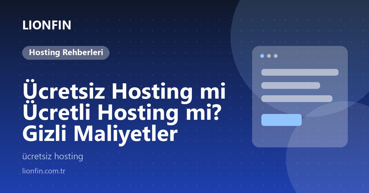 Ücretsiz Hosting mi Ücretli Hosting mi? Gizli Maliyetler