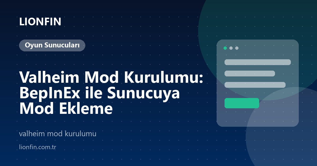Valheim Mod Kurulumu: BepInEx ile Sunucuya Mod Ekleme