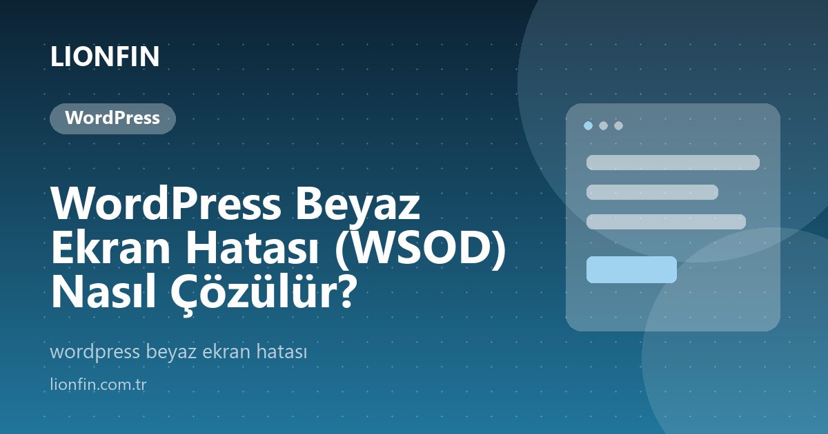 WordPress Beyaz Ekran Hatası (WSOD) Nasıl Çözülür?