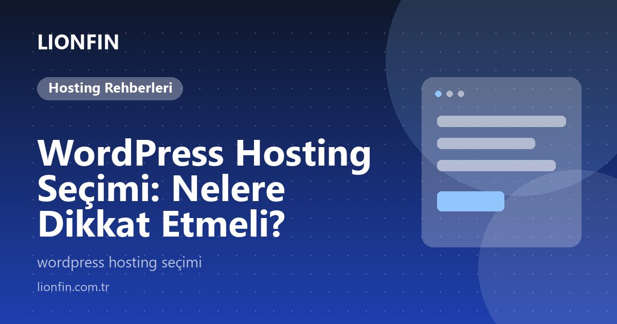WordPress Hosting Seçimi: Nelere Dikkat Etmeli?