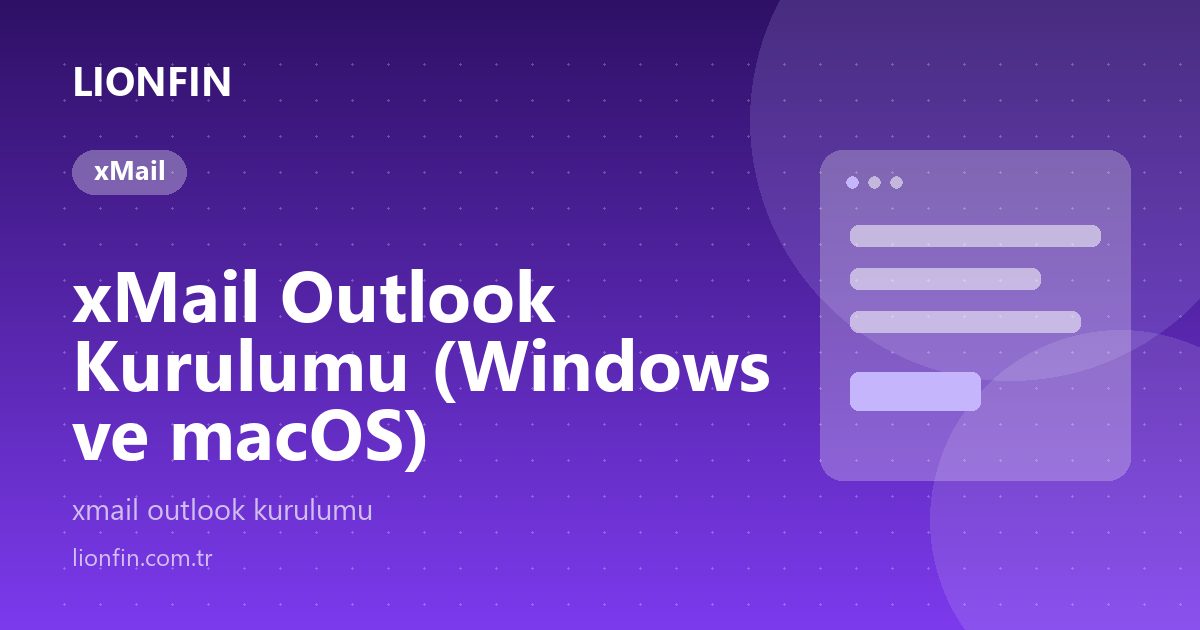 xMail Outlook Kurulumu (Windows ve macOS)